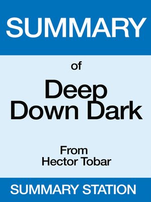 cover image of Deep Down Dark / Summary
